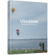 Ukraїner. Країна зсередини