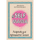 Класична і сучасна проза та поезія Класична і сучасна проза та поезія #Selfmama. Лайфхаки для працюючої мами