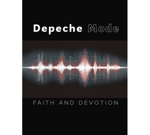 Видатні особистості Depeche Mode. Faith & Devotion