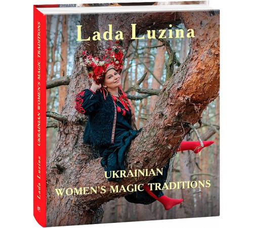 Історична, політична література, мемуари Ukrainian women's magic traditions Історична, політична література, мемуари Ukrainian women's magic traditions